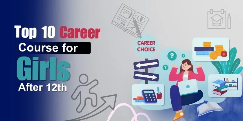 top career courses for girls after 12th